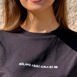 "MILANO ABBI CURA DI ME " T-shirt
